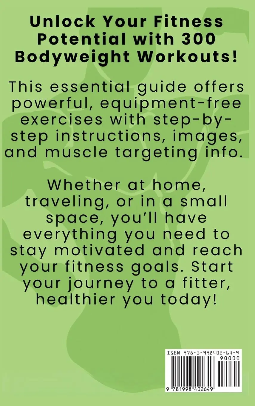 Rückseite: 9781998402649 | 300 Full-Body Body Weight Workouts Book for Men and Women | Buch
