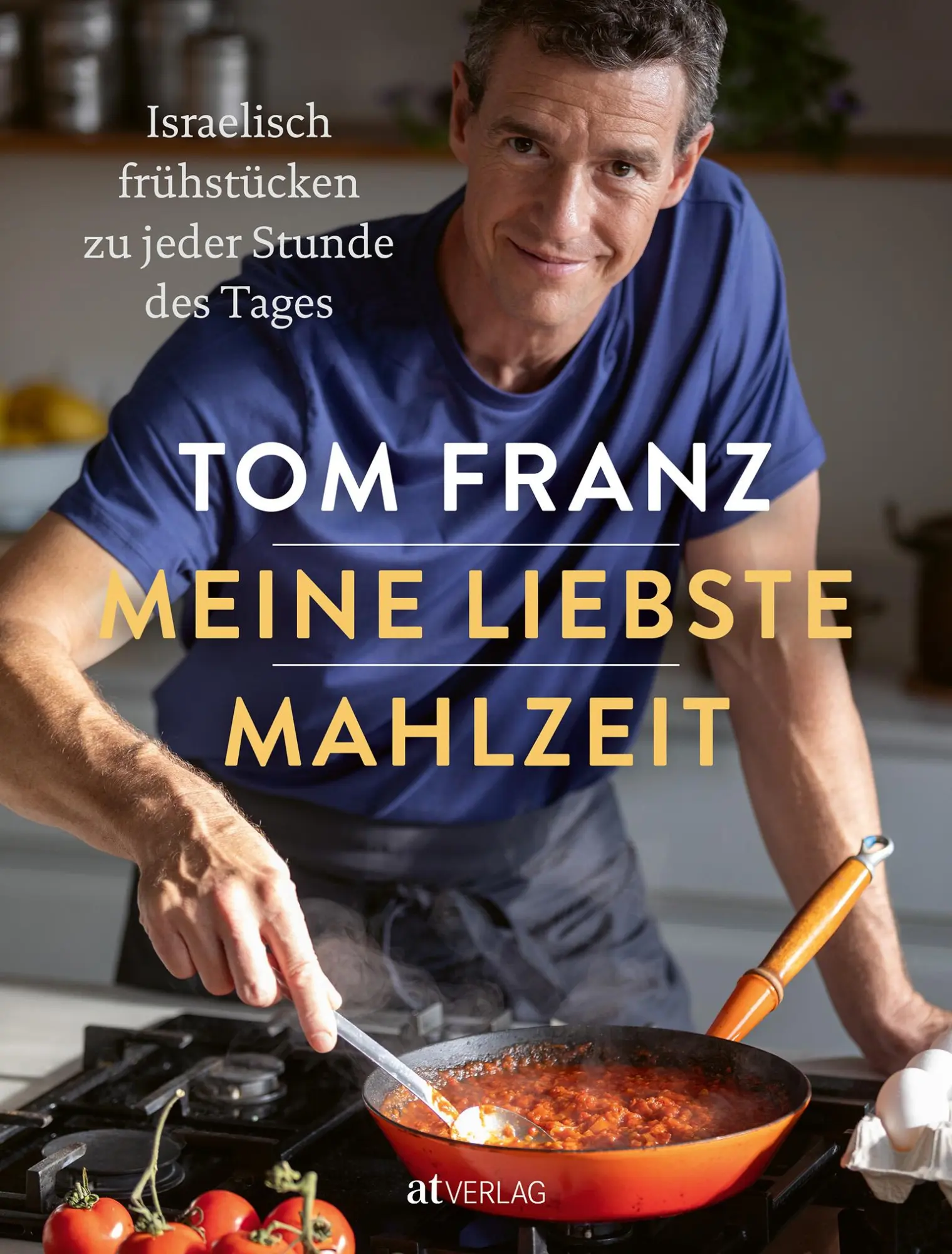Cover: 9783039022649 | Meine liebste Mahlzeit | Tom Franz | Buch | 184 S. | Deutsch | 2025