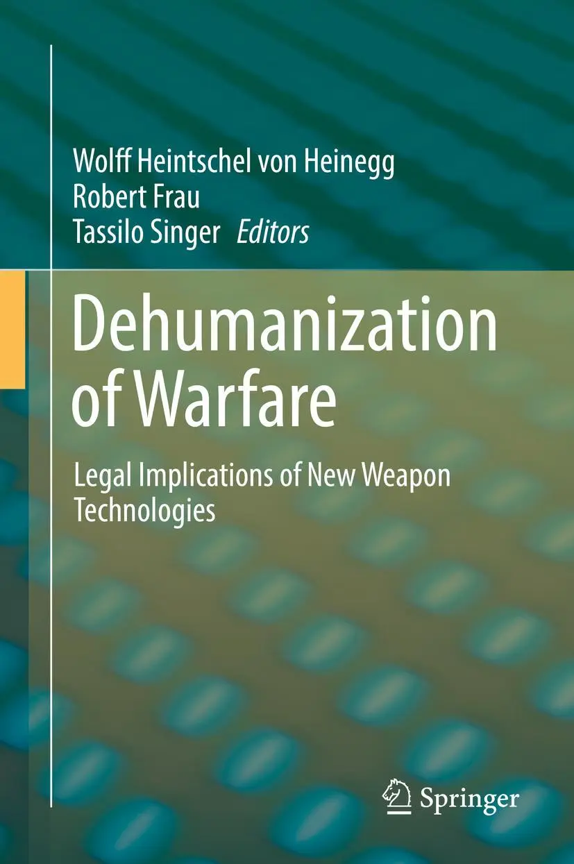 Cover: 9783319672649 | Dehumanization of Warfare | Wolff Heintschel Von Heinegg (u. a.) | x