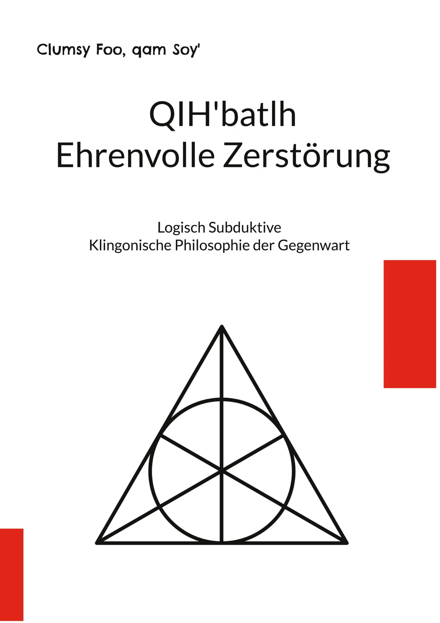 Cover: 9783754352649 | QIH'batlh Ehrenvolle Zerstörung | Clumsy Foo (u. a.) | Taschenbuch