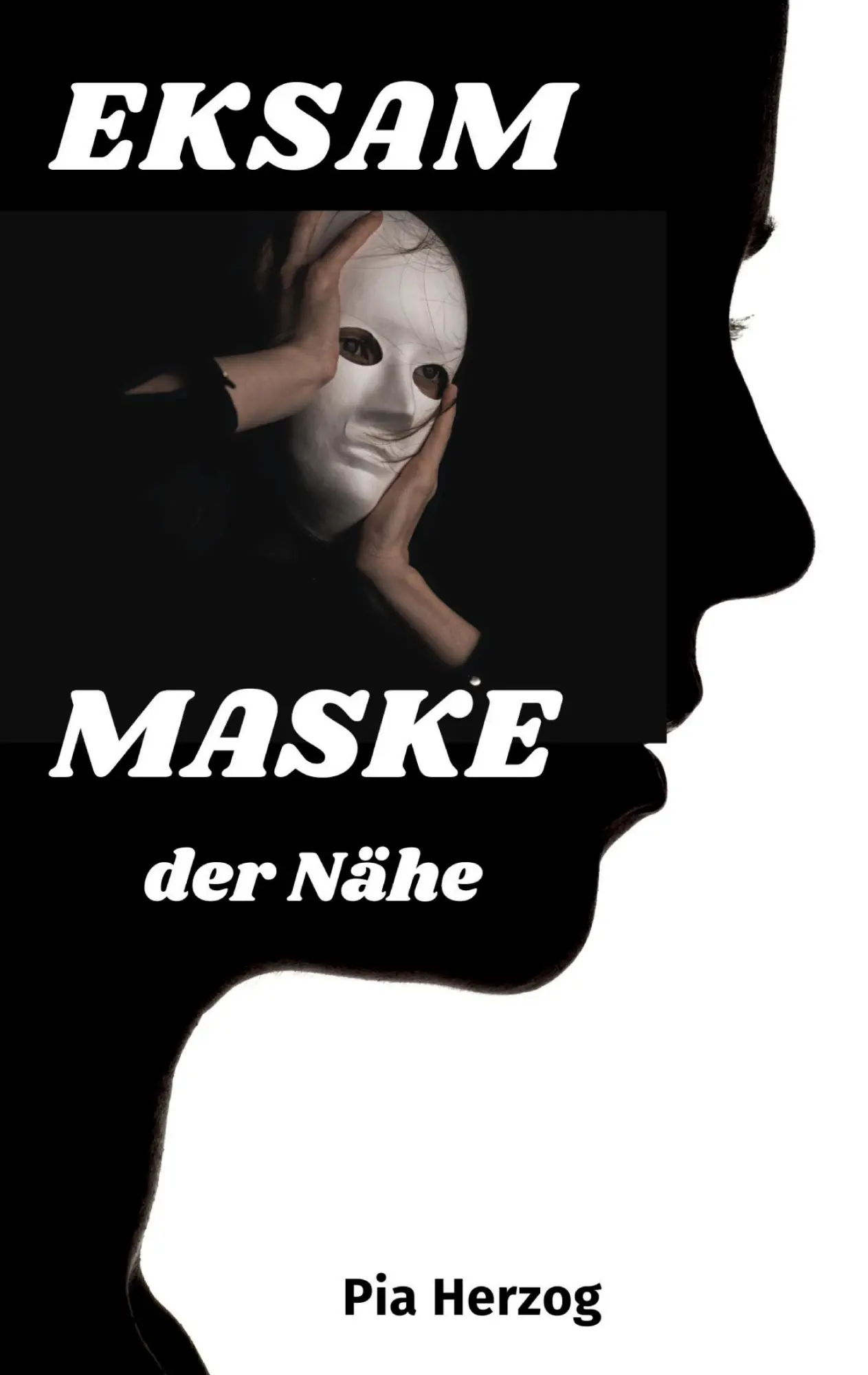 Cover: 9783988852649 | EKSAM | MASKE der Nähe | Pia Herzog | Taschenbuch | 162 S. | Deutsch