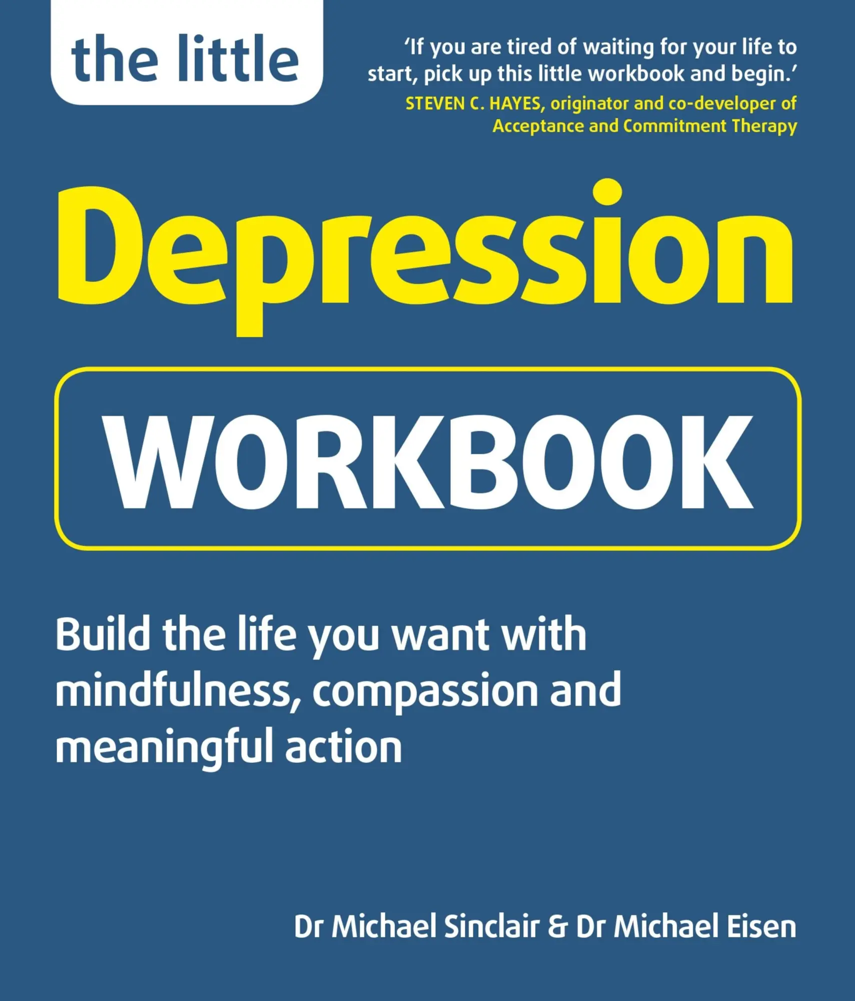 Cover: 9781780592749 | The Little Depression Workbook | Michael Eisen (u. a.) | Taschenbuch