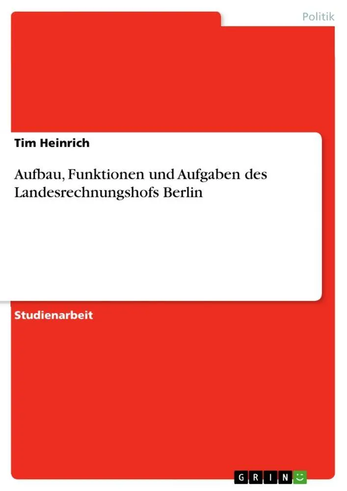 Cover: 9783346222749 | Aufbau, Funktionen und Aufgaben des Landesrechnungshofs Berlin | Buch