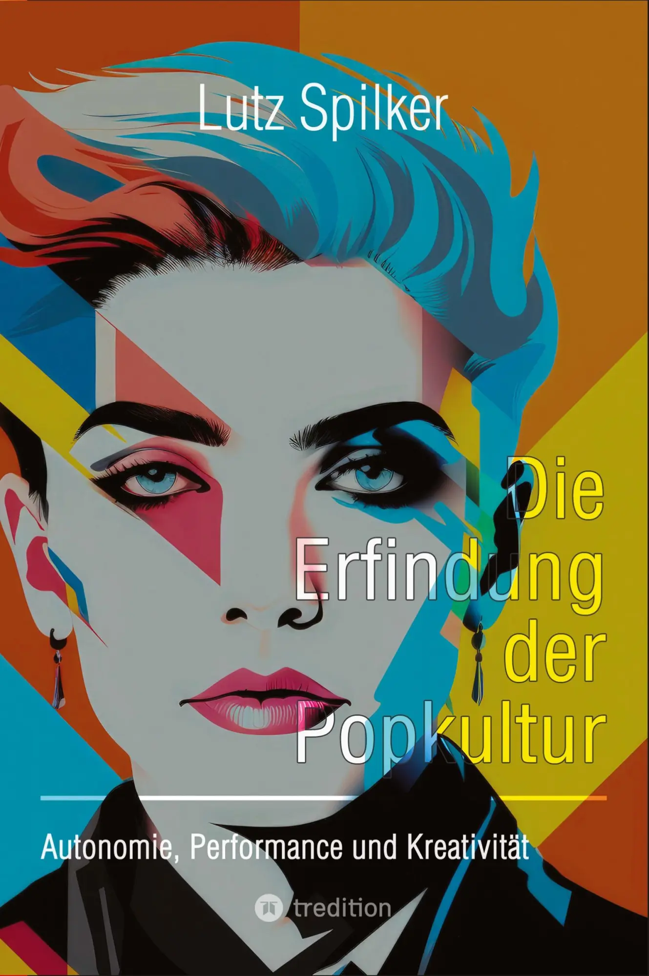 Cover: 9783384392749 | Die Erfindung der Popkultur | Autonomie, Performance und Kreativität
