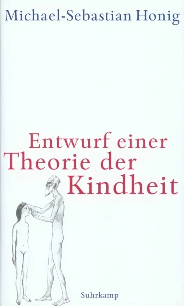 Cover: 9783518582749 | Entwurf einer Theorie der Kindheit | Michael-Sebastian Honig | Buch