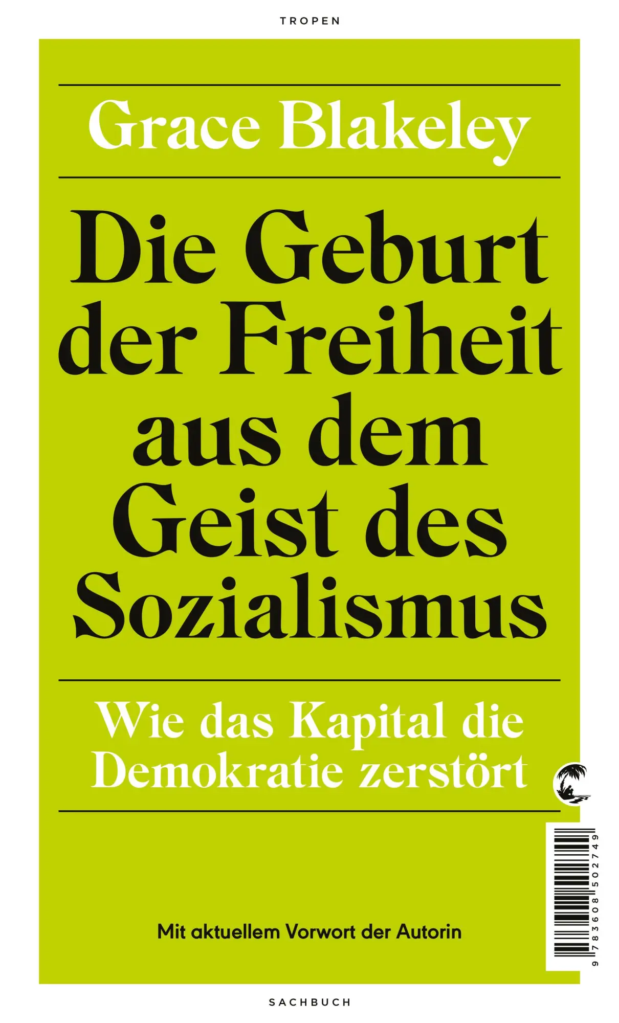Cover: 9783608502749 | Die Geburt der Freiheit aus dem Geist des Sozialismus | Grace Blakeley
