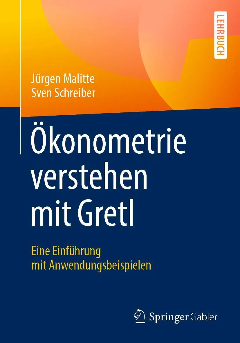 Cover: 9783662582749 | Ökonometrie verstehen mit Gretl | Sven Schreiber (u. a.) | Taschenbuch