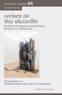 verlorn ist daz sluzzellin