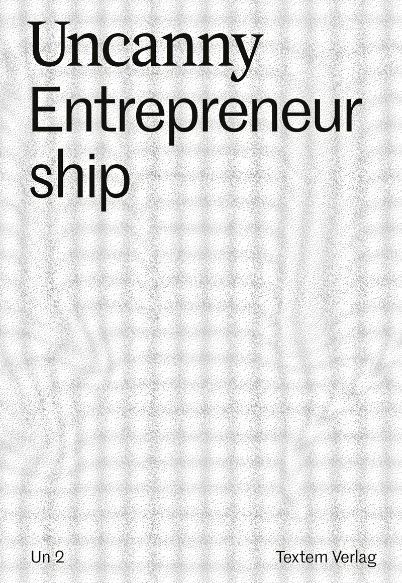 Cover: 9783864852749 | Uncanny Entrepreneurship | Dt/engl | Buch | 276 S. | Deutsch | 2022