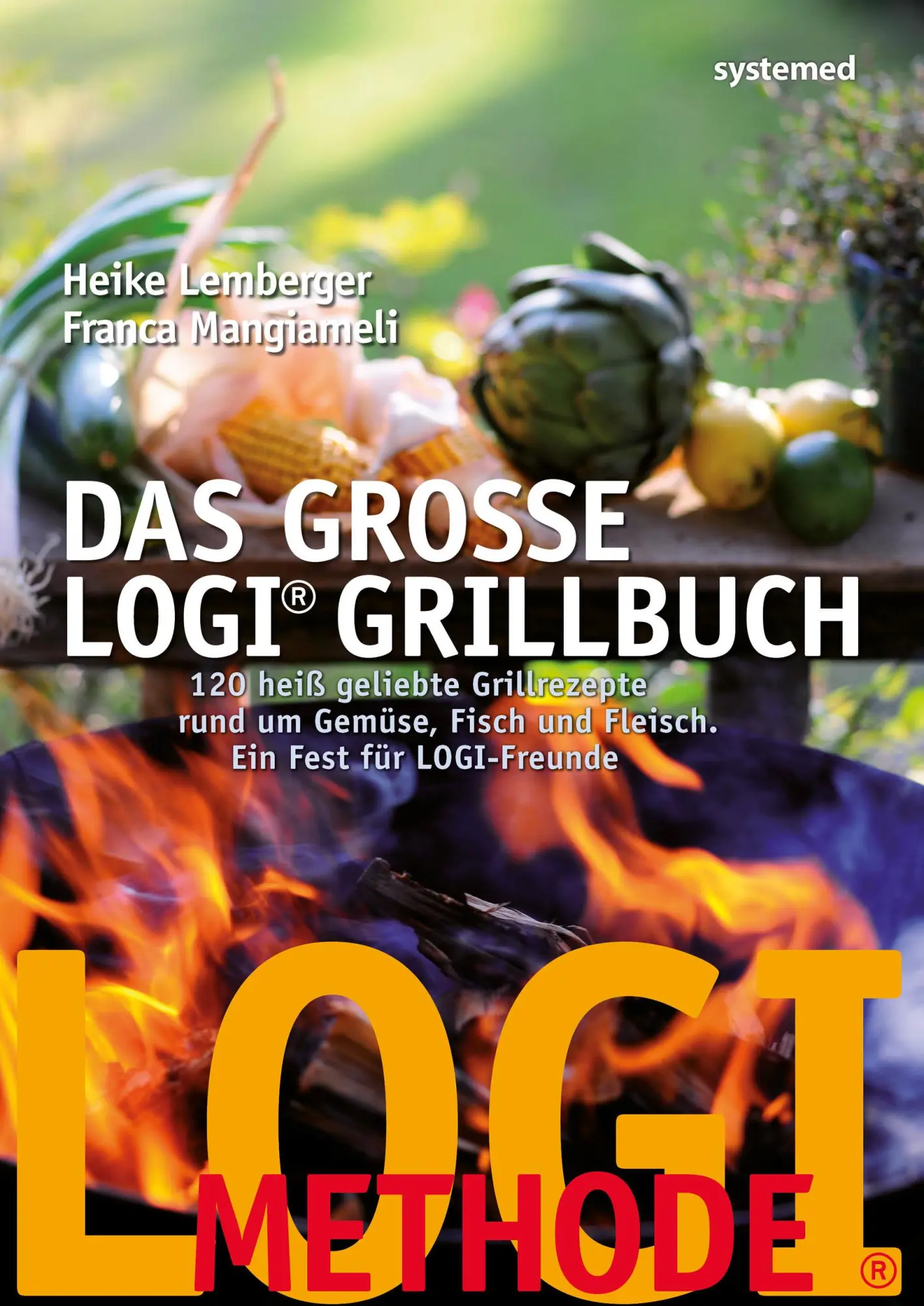 Cover: 9783958142749 | Das große LOGI-Grillbuch | Heike Lemberger (u. a.) | Taschenbuch
