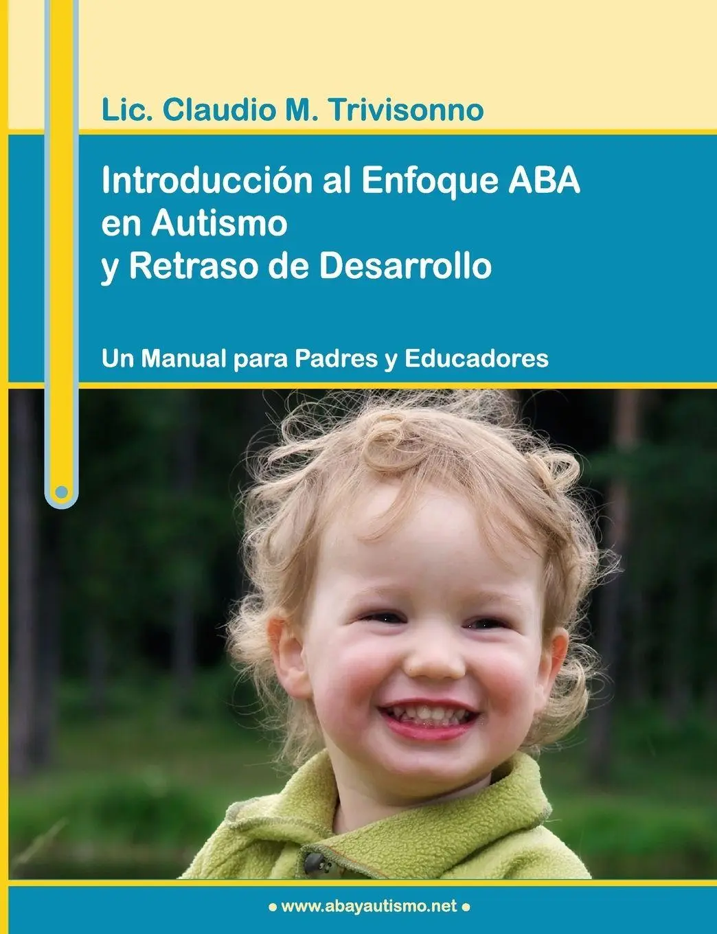 Cover: 9780557002849 | Introducción al Enfoque ABA en Autismo y Retraso de Desarrollo. Un...