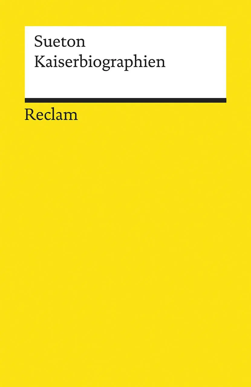 Cover: 9783150192849 | Kaiserbiographien | Gesamtausgabe | Sueton | Taschenbuch | 727 S.