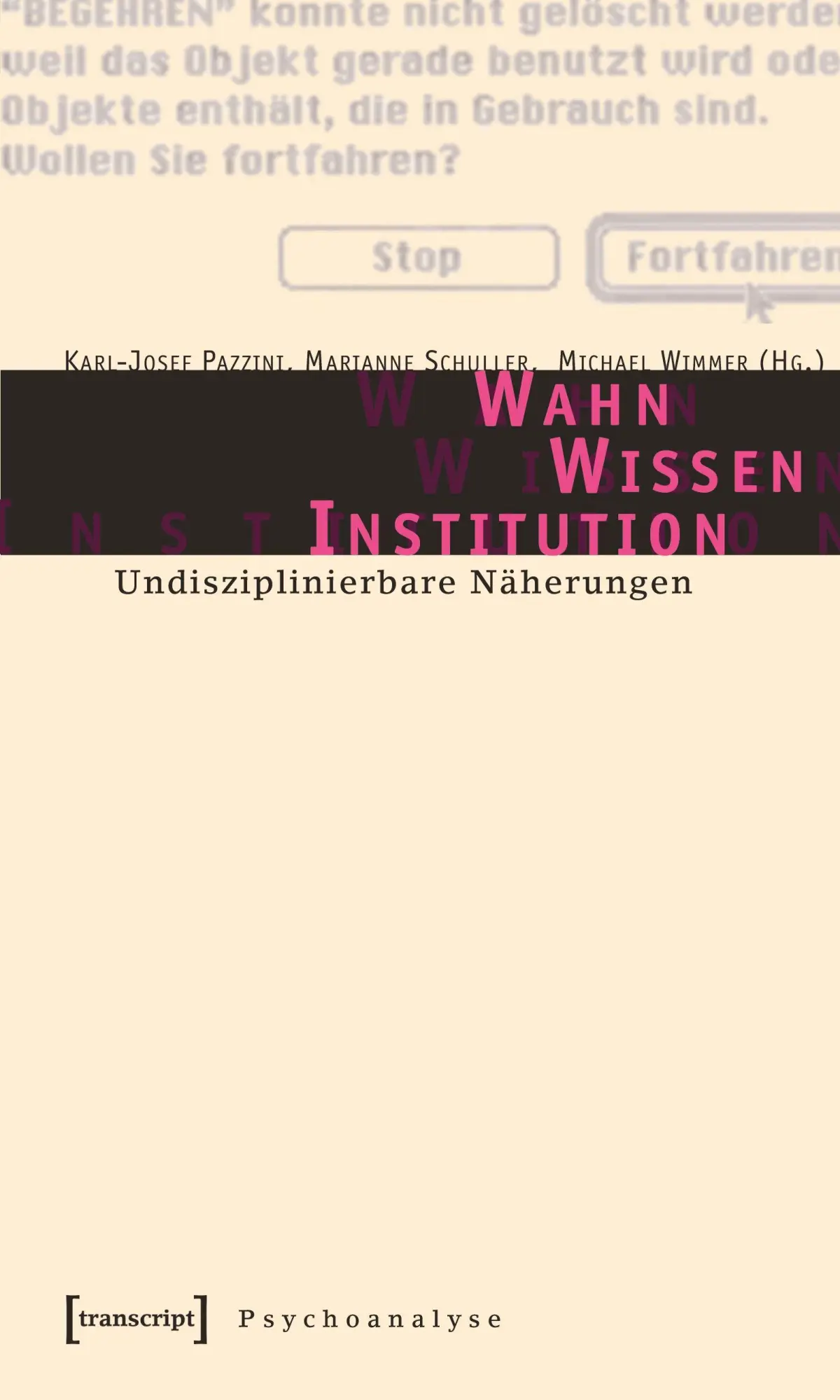 Cover: 9783899422849 | Wahn - Wissen - Institution | Karl-Josef Pazzini | Taschenbuch | 2023