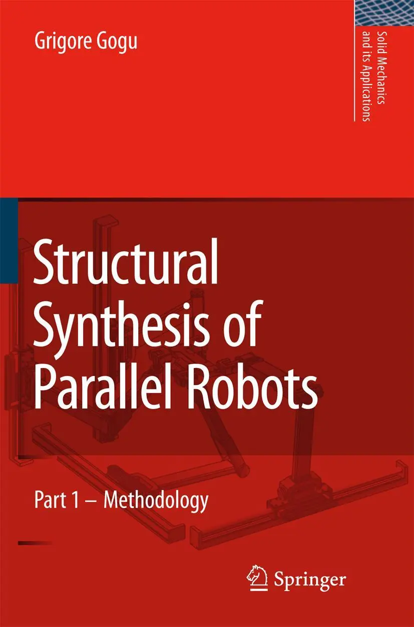 Cover: 9789048172849 | Structural Synthesis of Parallel Robots | Part 1: Methodology | Gogu