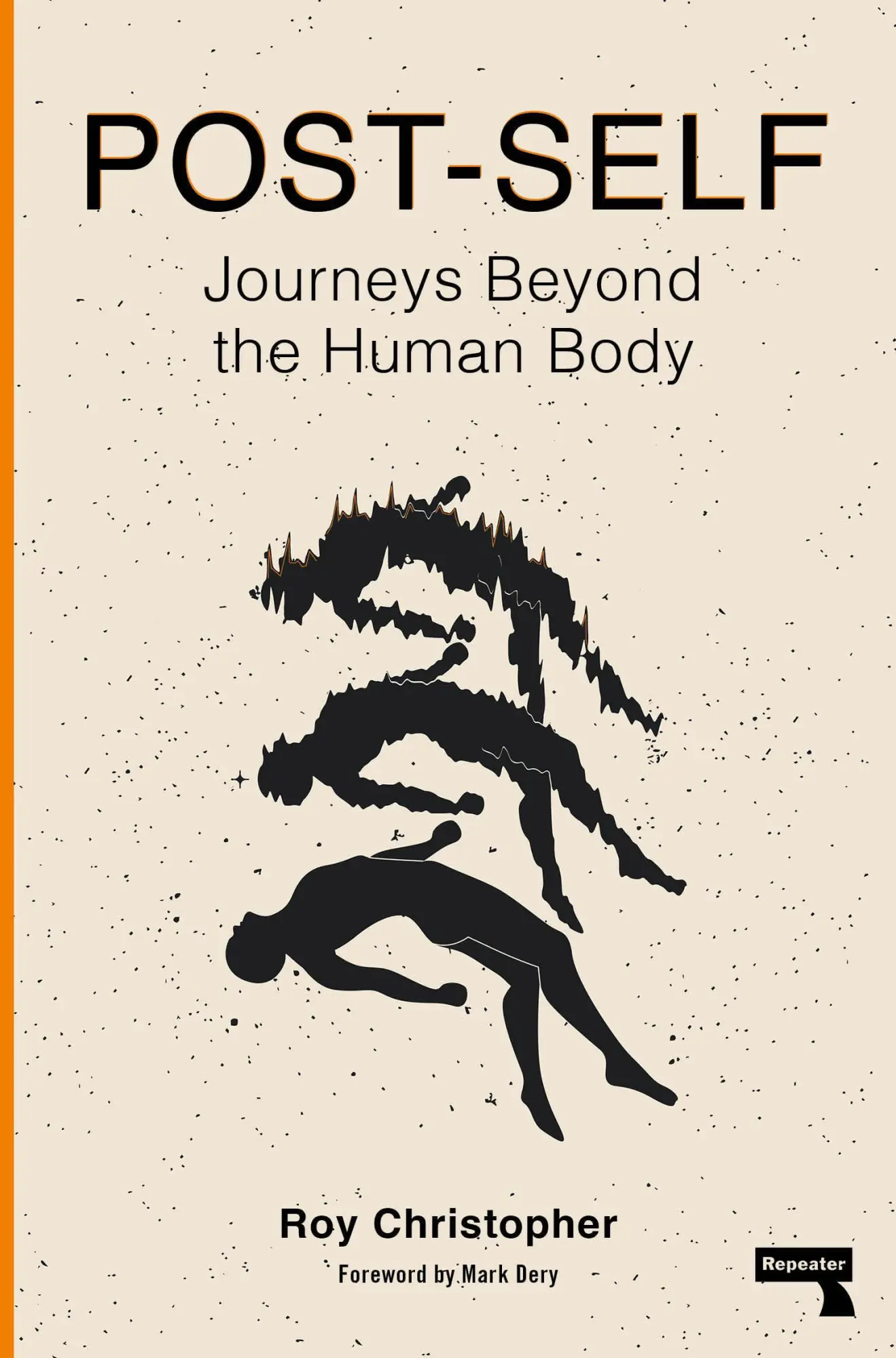 Cover: 9781913462949 | Post-Self | Journeys Beyond the Human Body | Roy Christopher | Buch