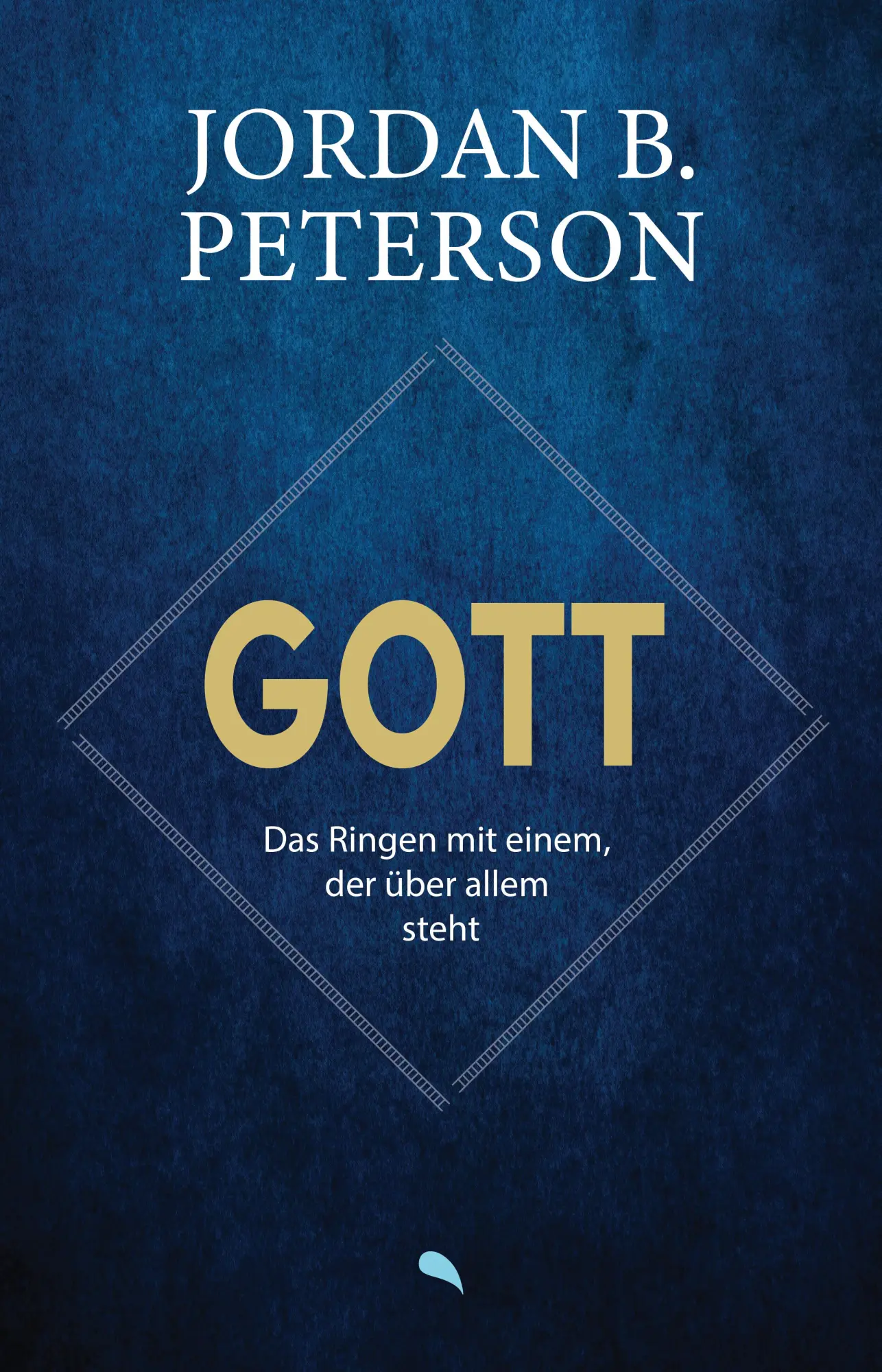 Cover: 9783038482949 | Gott - Das Ringen mit einem, der über allem steht | Jordan B. Peterson