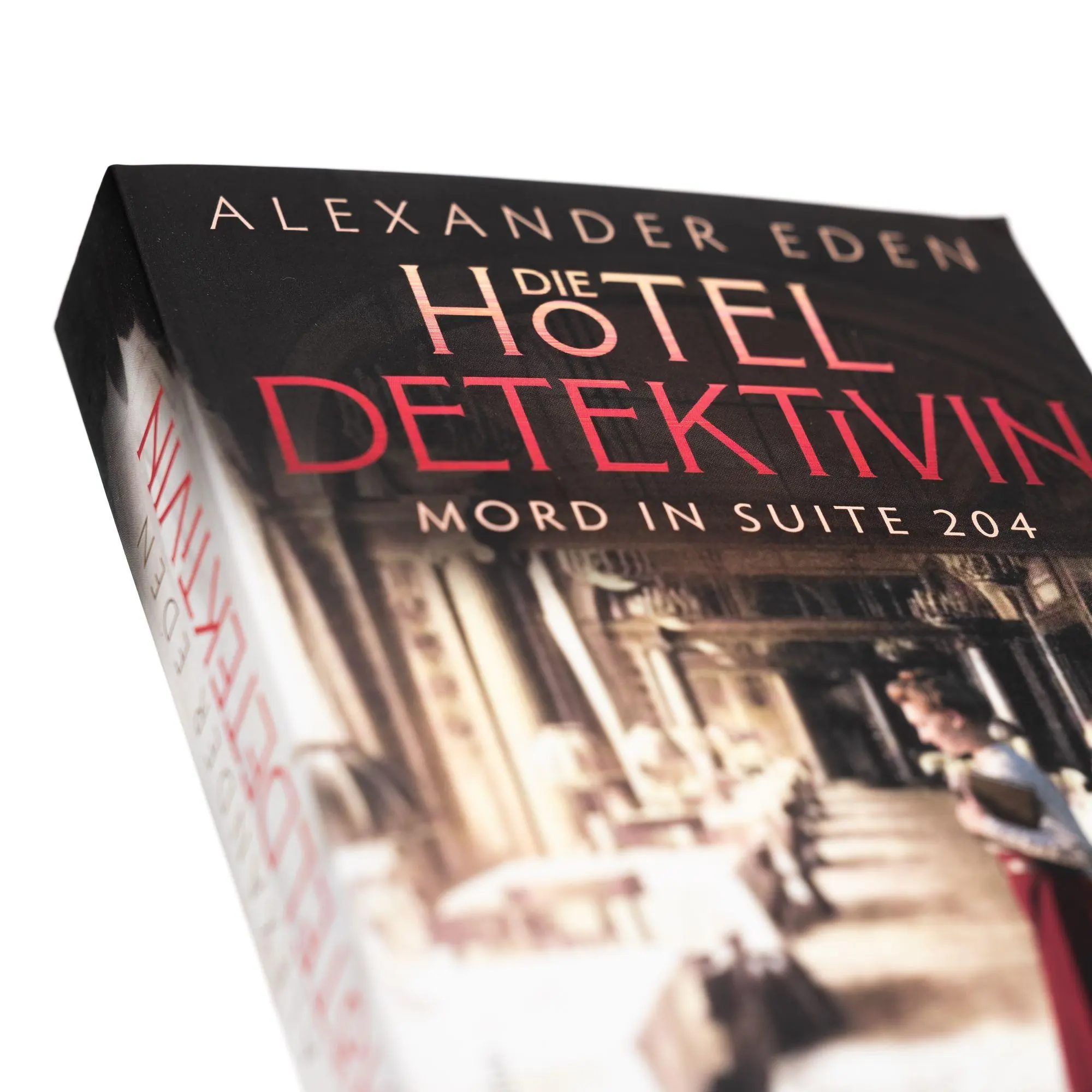 Bild: 9783365012949 | Die Hoteldetektivin | Alexander Eden | Taschenbuch | 400 S. | Deutsch