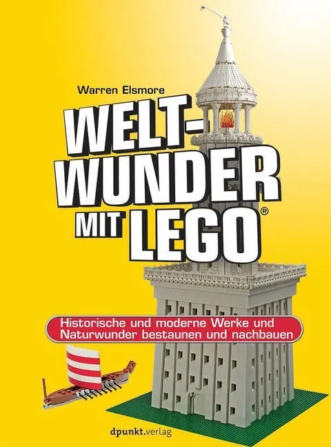 Cover: 9783864902949 | Weltwunder mit LEGO® | Warren Elsmore | Buch | 256 S. | Deutsch | 2015