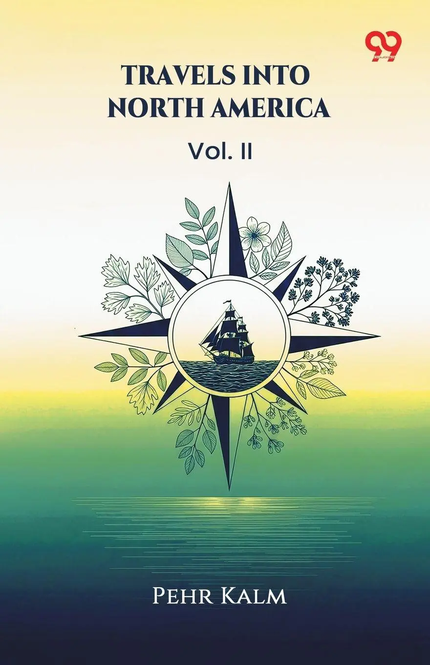 Cover: 9789373402949 | Travels Into North America Vol. II | Pehr Kalm | Taschenbuch | 2025
