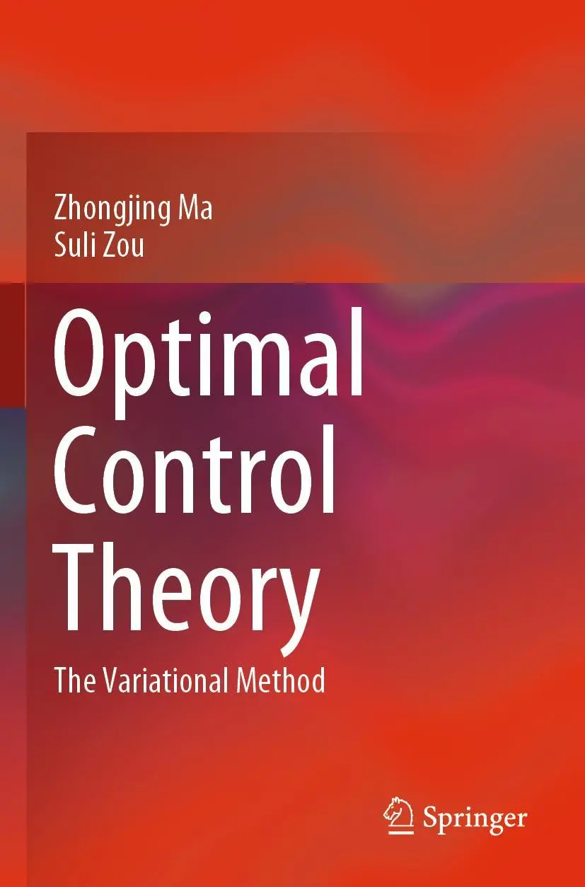 Cover: 9789813362949 | Optimal Control Theory | The Variational Method | Zhongjing Ma (u. a.)