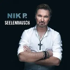 Nik P.: Seelenrausch