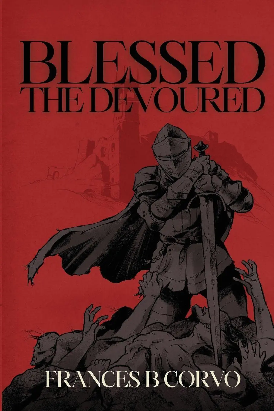 Cover: 9781966133049 | Blessed the Devoured | Frances B Corvo | Taschenbuch | Englisch | 2026