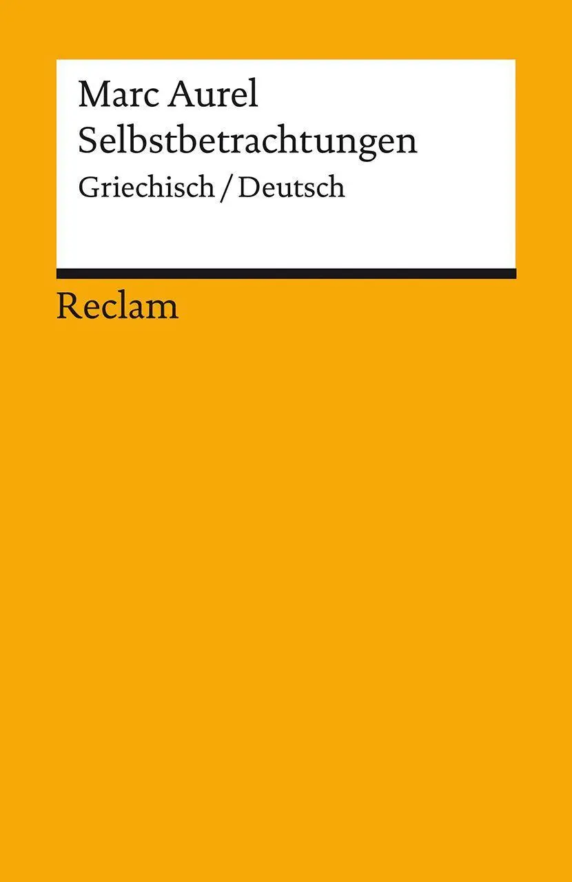 Cover: 9783150143049 | Selbstbetrachtungen. Griechisch/Deutsch | Marc Aurel | Taschenbuch