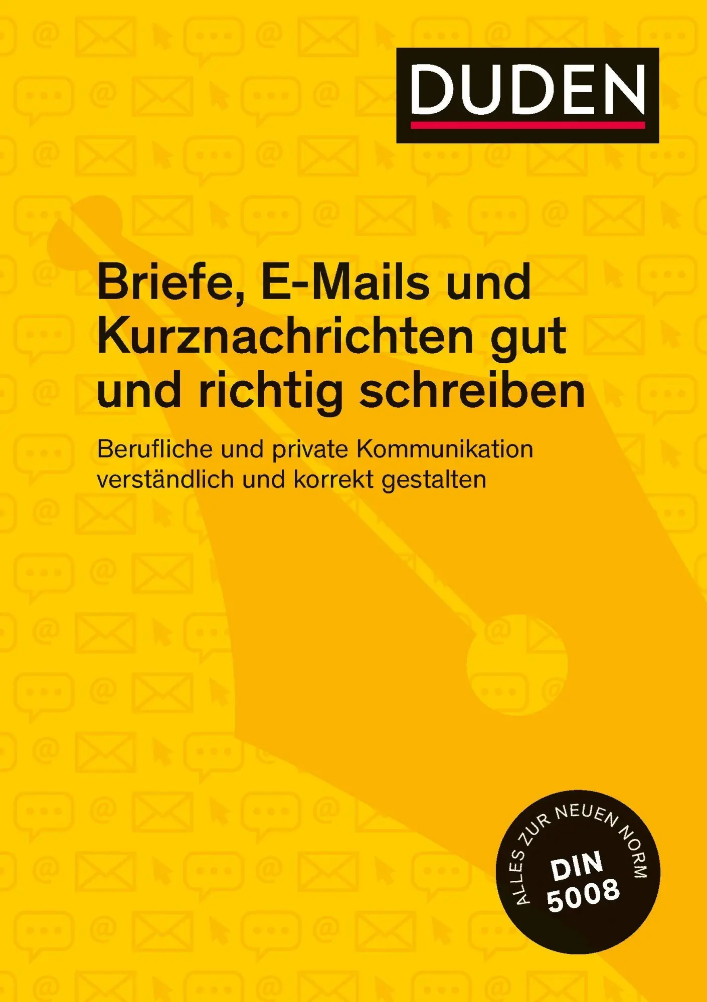 Cover: 9783411743049 | Duden Ratgeber  Briefe, E-Mails und Kurznachrichten gut und...