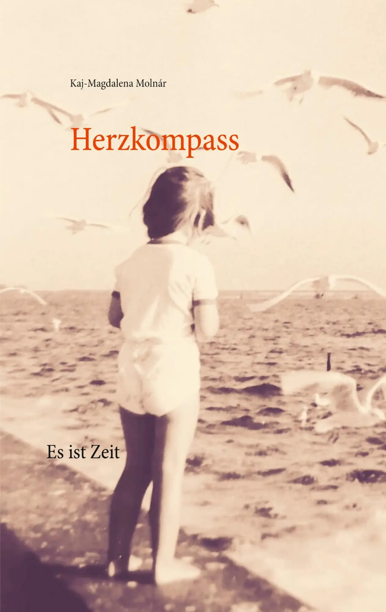 Cover: 9783751933049 | Herzkompass | Es ist Zeit | Kaj-Magdalena Molnár | Taschenbuch | 2020