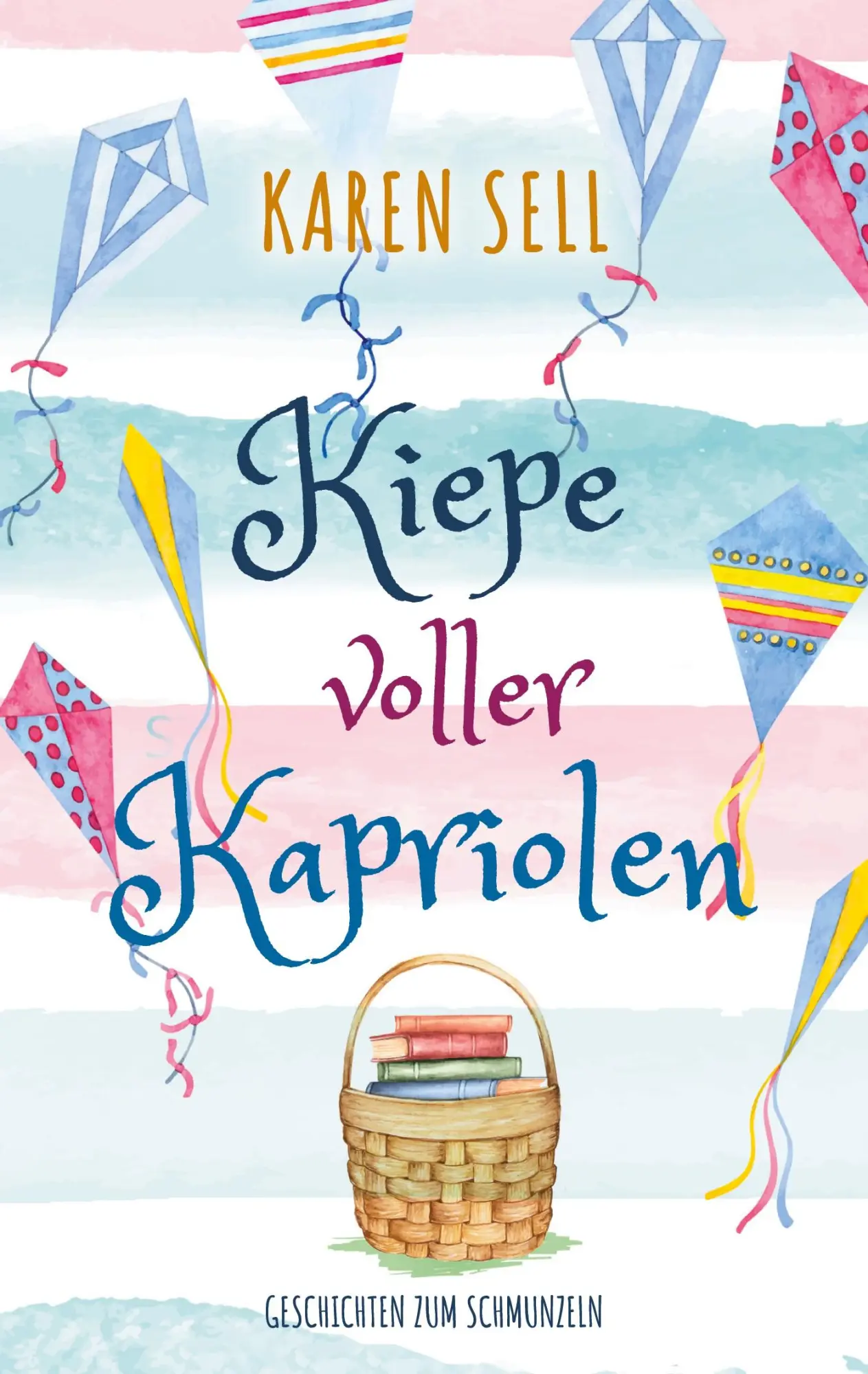 Cover: 9783752613049 | Kiepe voller Kapriolen | Karen Sell | Taschenbuch | 104 S. | Deutsch