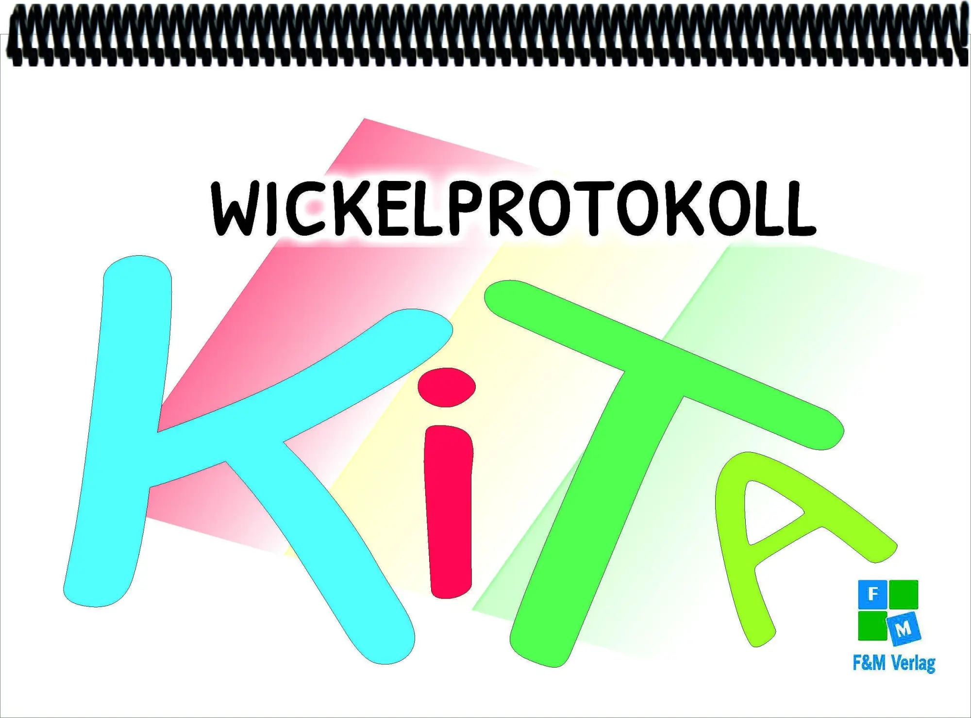 Cover: 9783912093049 | Wickelprotokoll | KITA | Helga Momm | Taschenbuch | Deutsch | 2025