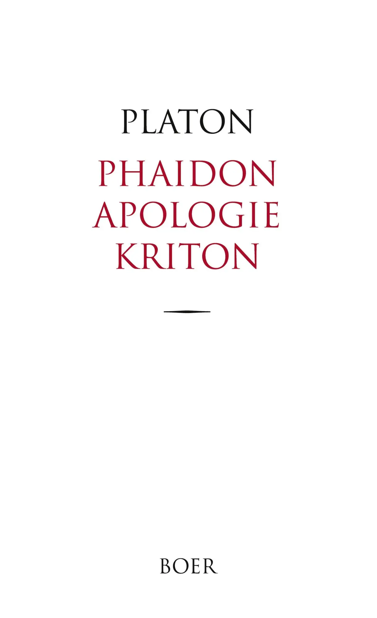Cover: 9783966623049 | Phaidon, Apologie und Kriton | Übersetzt und erläutert von Otto Apelt