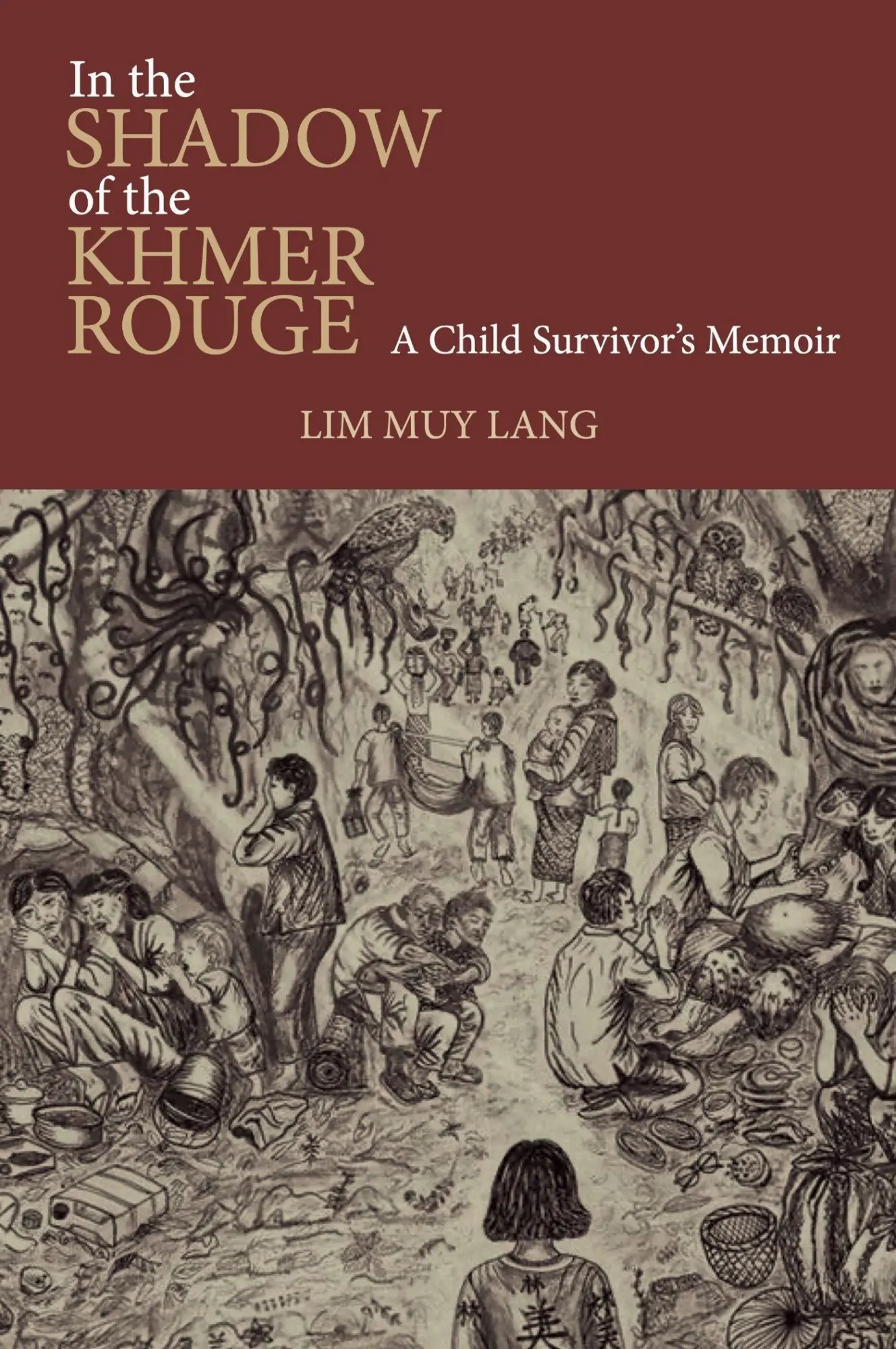 Cover: 9789813253049 | In the Shadow of the Khmer Rouge | A Child Survivor's Memoir | Lim