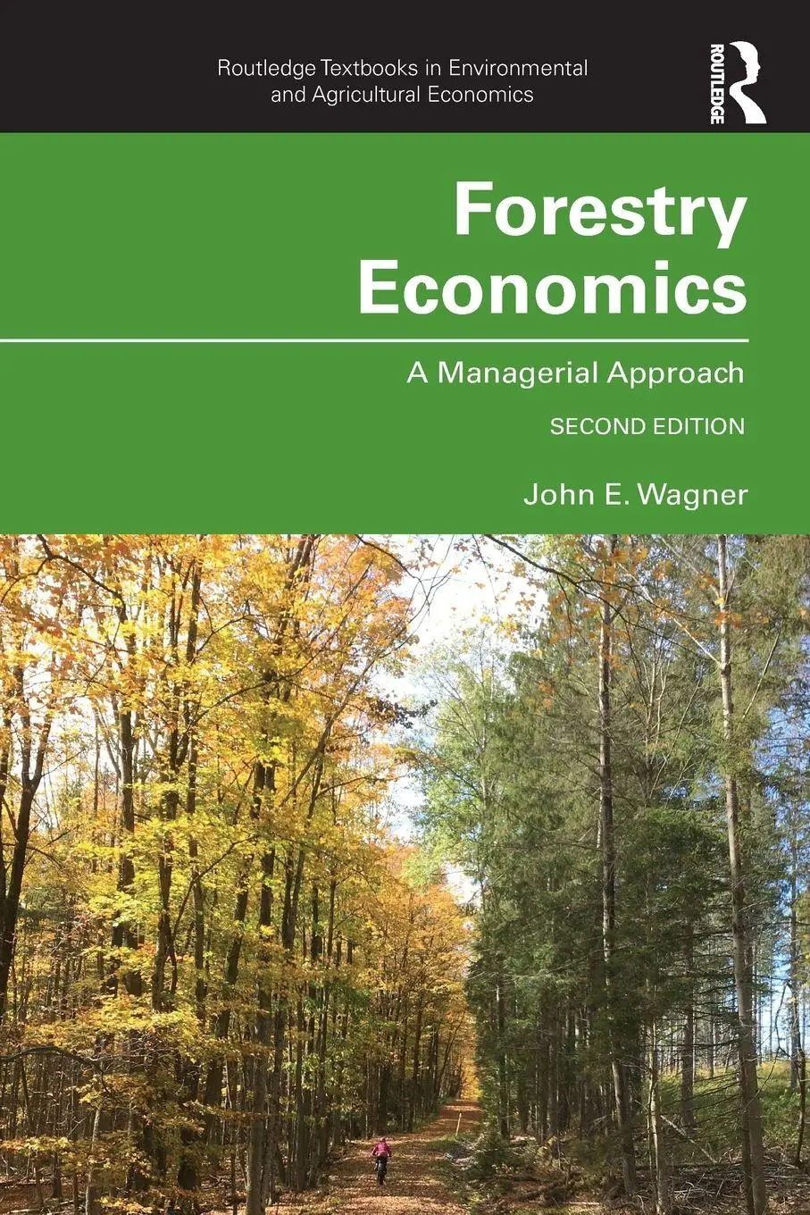 Cover: 9781138933149 | Forestry Economics | A Managerial Approach | John E. Wagner | Buch
