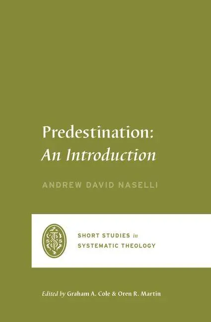 Cover: 9781433573149 | Predestination | An Introduction | Andrew David Naselli | Taschenbuch