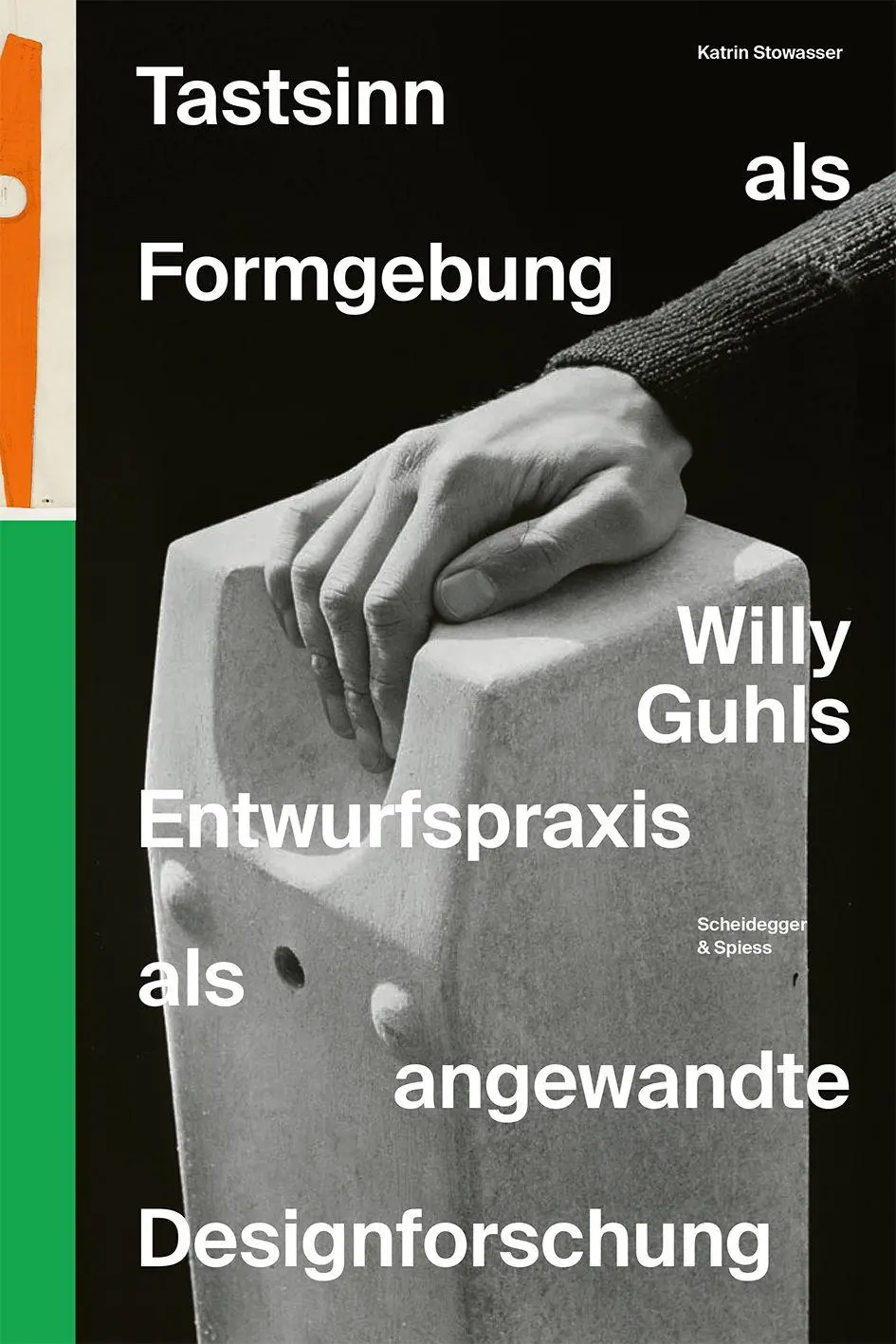 Cover: 9783039423149 | Tastsinn als Formgebung | Katrin Stowasser | Taschenbuch | 360 S.