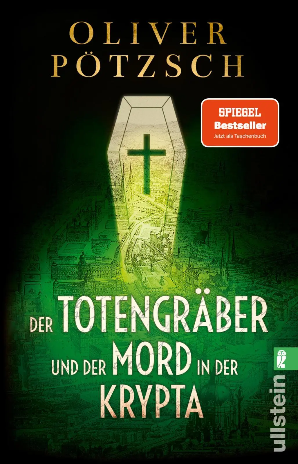 Cover: 9783548073149 | Der Totengräber und der Mord in der Krypta | Oliver Pötzsch | Buch