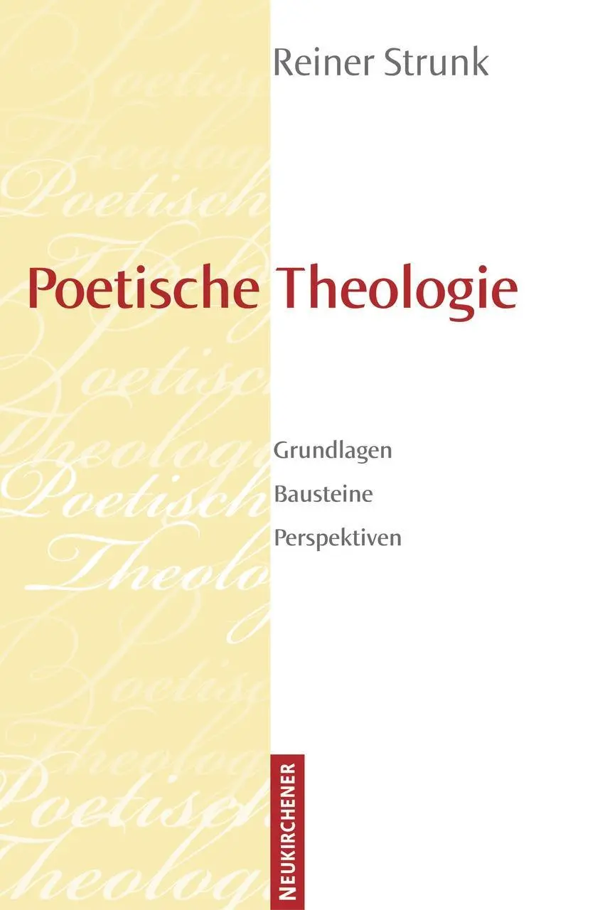 Cover: 9783788723149 | Poetische Theologie | Grundlagen, Bausteine, Perspektiven | Strunk