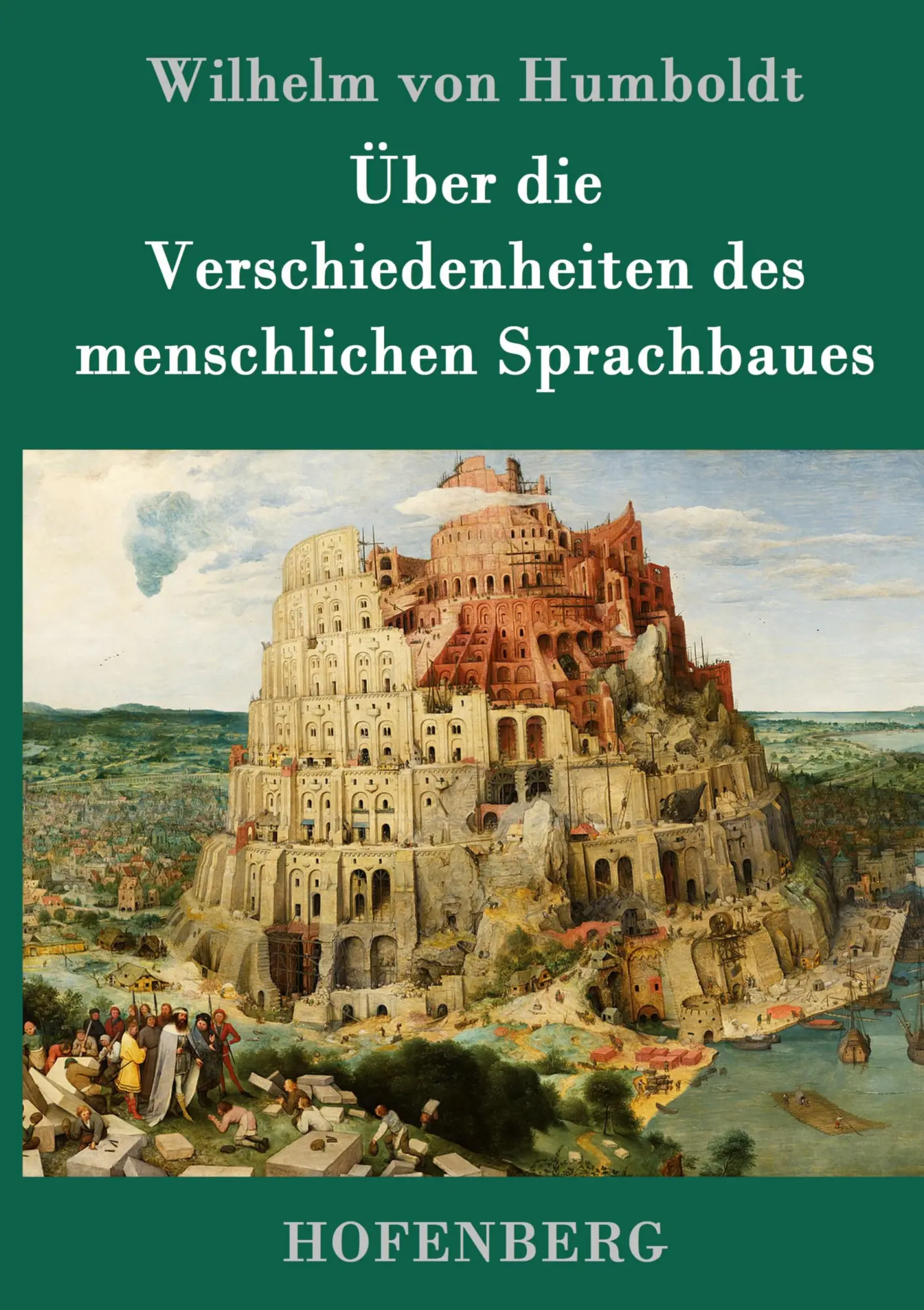 Cover: 9783843093149 | Über die Verschiedenheiten des menschlichen Sprachbaues | Humboldt