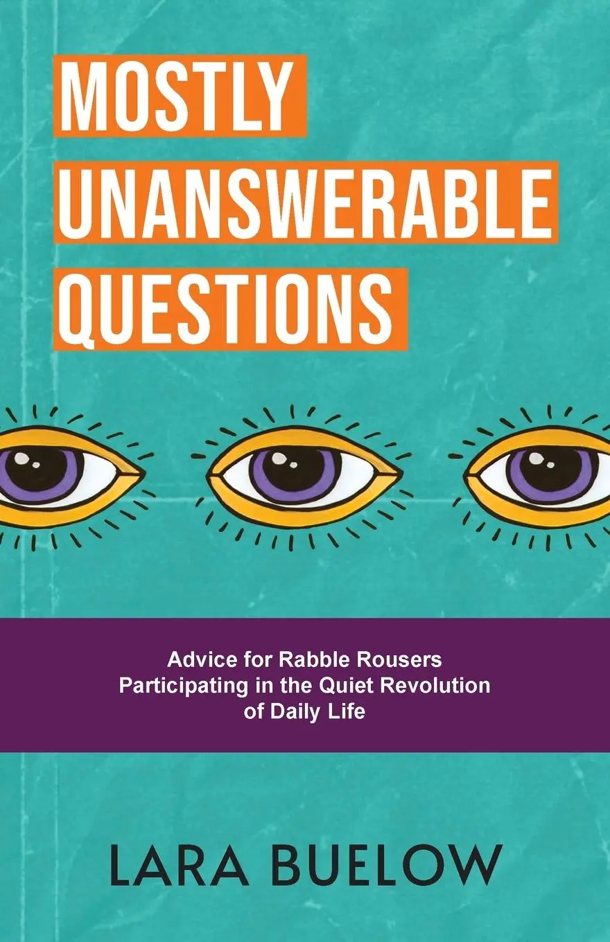 Cover: 9781955533249 | Mostly Unanswerable Questions | Lara Buelow | Taschenbuch | Englisch