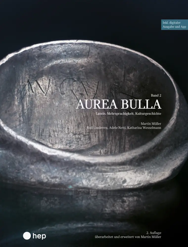 Cover: 9783035523249 | Aurea Bulla (Print inkl. E-Book Edubase) | Martin Müller (u. a.)