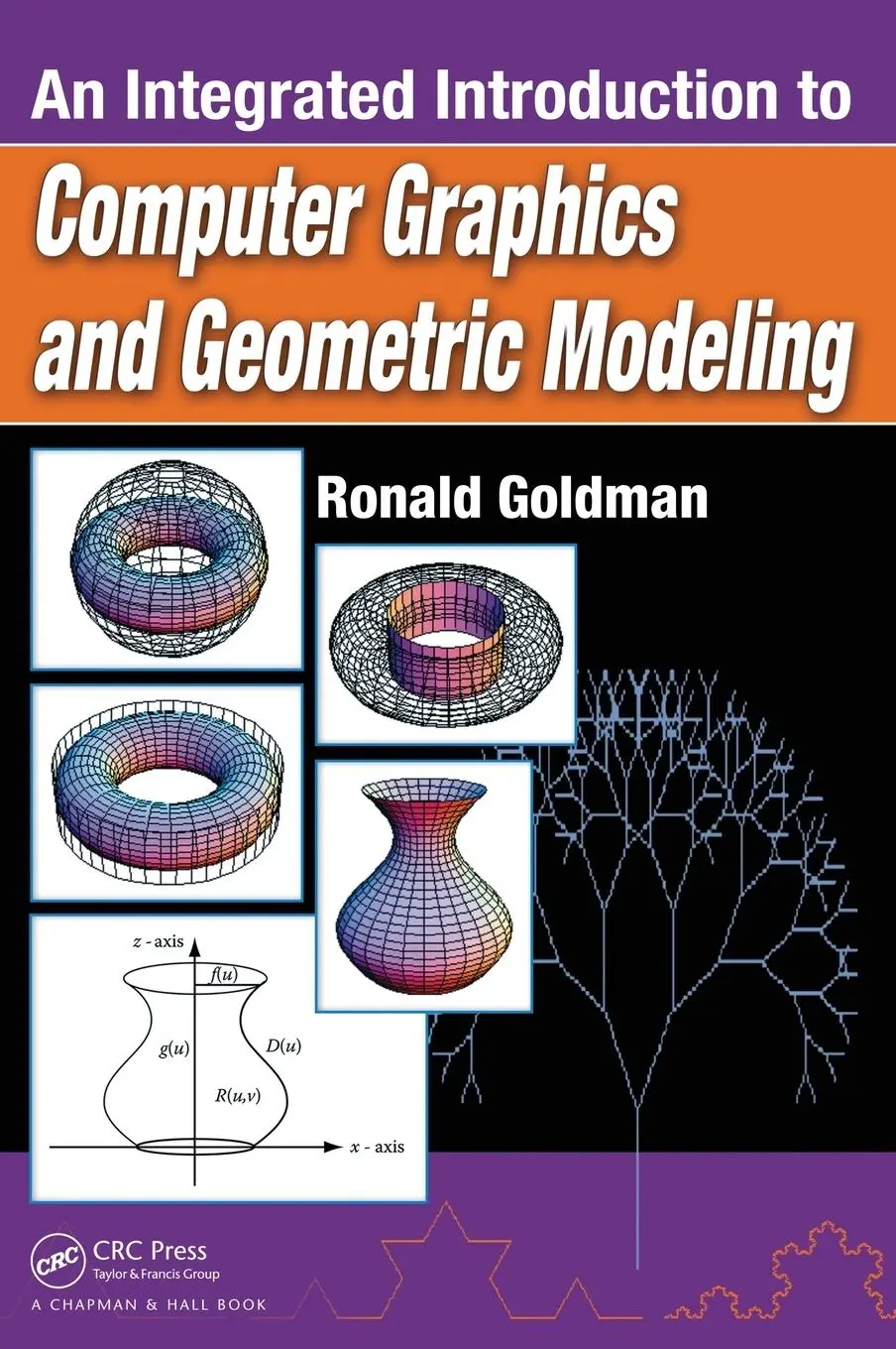 Cover: 9781439803349 | An Integrated Introduction to Computer Graphics and Geometric Modeling