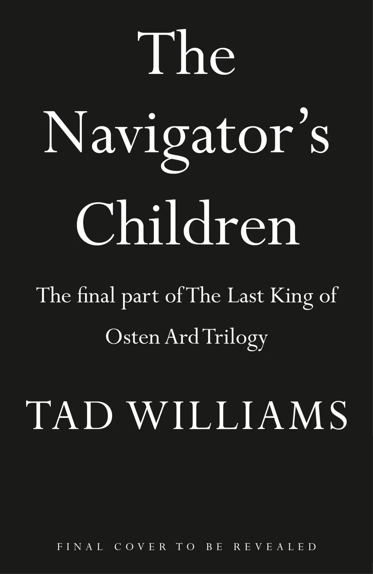 Cover: 9781473603349 | The Navigator's Children | Tad Williams | Taschenbuch | XXVIII | 2024