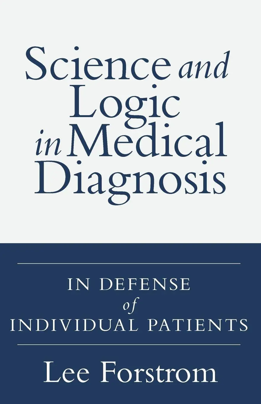Cover: 9781525553349 | Science and Logic in Medical Diagnosis | Lee A Forstrom | Taschenbuch