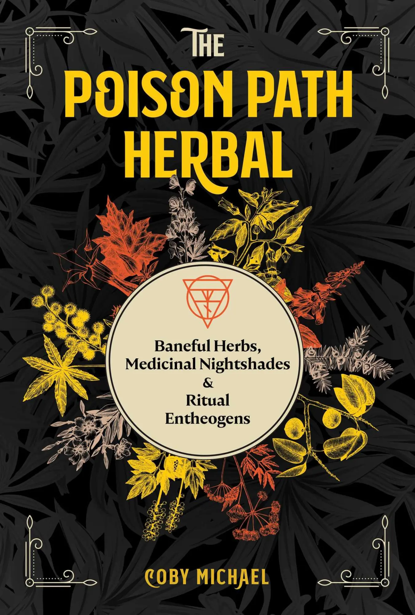 Cover: 9781644113349 | The Poison Path Herbal | Coby Michael | Taschenbuch | Englisch | 2021