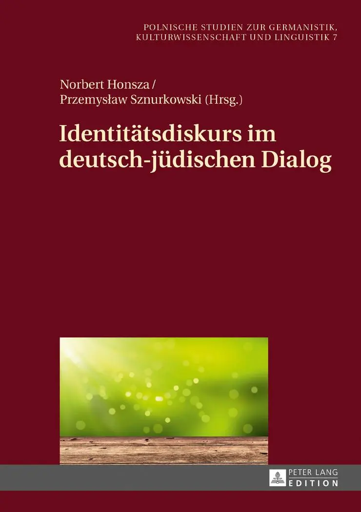 Cover: 9783631663349 | Identitätsdiskurs im deutsch-jüdischen Dialog | Norbert Honsza (u. a.)