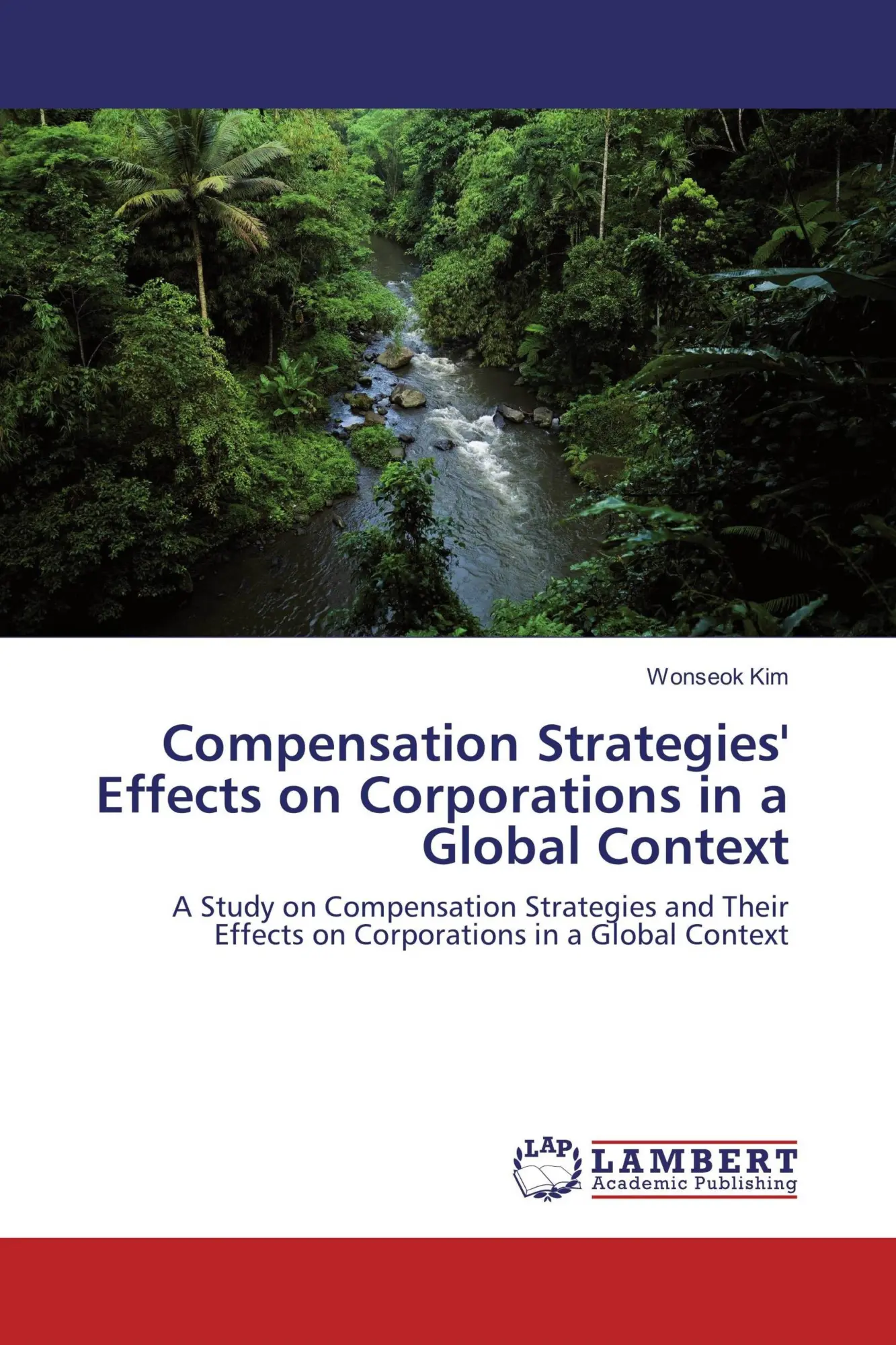 Compensation Strategies' Effects on Corporations in a Global Context