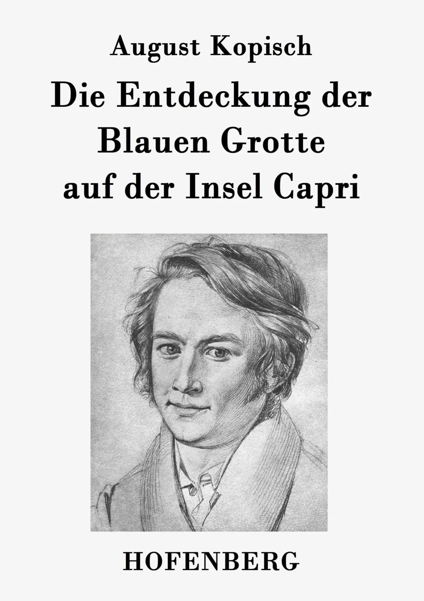 Cover: 9783843073349 | Die Entdeckung der Blauen Grotte auf der Insel Capri | August Kopisch