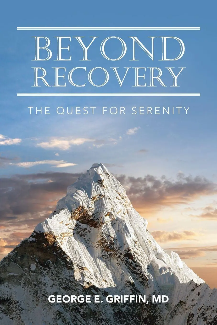 Cover: 9781504373449 | Beyond Recovery | The Quest for Serenity | George E. Griffin MD | Buch