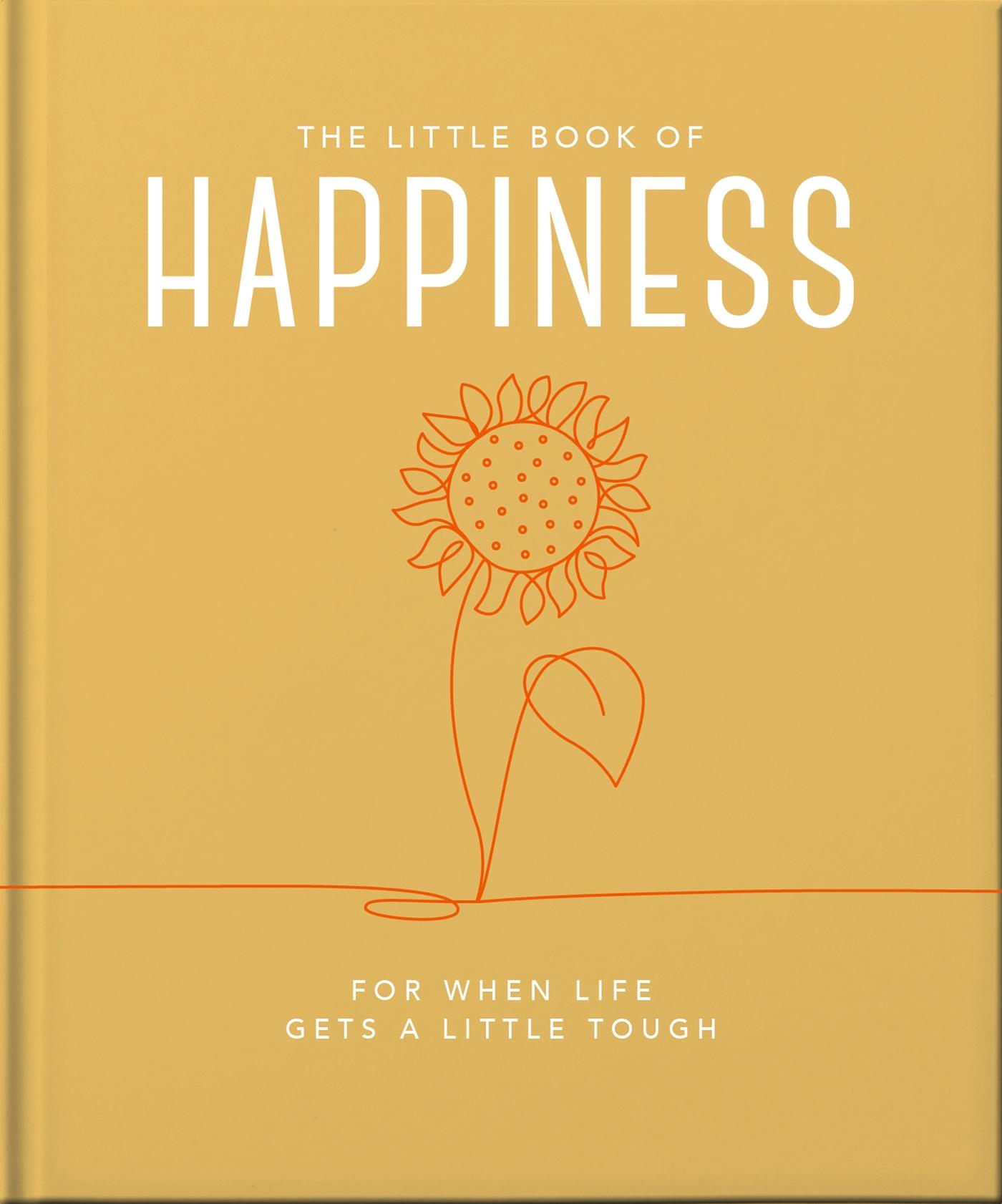 Cover: 9781800693449 | The Little Book of Happiness | For When Life Gets a Little Tough